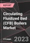 Circulating Fluidized Bed (CFB) Boilers Market Report - Market Analysis, Size, Share, Growth, Outlook - Industry Trends and Forecast to 2028 - Product Thumbnail Image