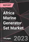 Africa Marine Generator Set Market Report - Market Analysis, Size, Share, Growth, Outlook - Industry Trends and Forecast to 2028- Product Image