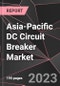 Asia-Pacific DC Circuit Breaker Market Report - Market Analysis, Size, Share, Growth, Outlook - Industry Trends and Forecast to 2028 - Product Thumbnail Image