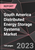 South America Distributed Energy Storage Systems Market Report - Market Analysis, Size, Share, Growth, Outlook - Industry Trends and Forecast to 2028- Product Image