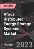 Africa Distributed Energy Storage Systems Market Report - Market Analysis, Size, Share, Growth, Outlook - Industry Trends and Forecast to 2028- Product Image