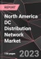 North America DC Distribution Network Market Report - Market Analysis, Size, Share, Growth, Outlook - Industry Trends and Forecast to 2028 - Product Thumbnail Image