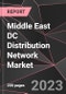 Middle East DC Distribution Network Market Report - Market Analysis, Size, Share, Growth, Outlook - Industry Trends and Forecast to 2028 - Product Thumbnail Image