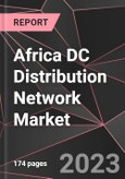 Africa DC Distribution Network Market Report - Market Analysis, Size, Share, Growth, Outlook - Industry Trends and Forecast to 2028- Product Image