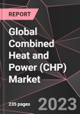 Global Combined Heat and Power (CHP) Market - Size, Growth, Trends, and Forecast (Outlook to 2028)- Product Image