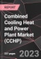 Combined Cooling Heat and Power Plant Market (CCHP) Report - Market Analysis, Size, Share, Growth, Outlook - Industry Trends and Forecast to 2028 - Product Thumbnail Image