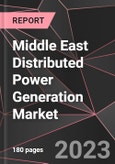 Middle East Distributed Power Generation Market Report - Market Analysis, Size, Share, Growth, Outlook - Industry Trends and Forecast to 2028- Product Image
