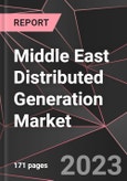 Middle East Distributed Generation Market Report - Market Analysis, Size, Share, Growth, Outlook - Industry Trends and Forecast to 2028- Product Image