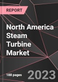 North America Steam Turbine Market Report - Market Analysis, Size, Share, Growth, Outlook - Industry Trends and Forecast to 2028- Product Image