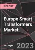 Europe Smart Transformers Market Report - Market Analysis, Size, Share, Growth, Outlook - Industry Trends and Forecast to 2028- Product Image