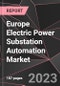 Europe Electric Power Substation Automation Market Report - Market Analysis, Size, Share, Growth, Outlook - Industry Trends and Forecast to 2028 - Product Thumbnail Image