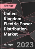 United Kingdom Electric Power Distribution Market Report - Market Analysis, Size, Share, Growth, Outlook - Industry Trends and Forecast to 2028- Product Image