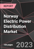 Norway Electric Power Distribution Market Report - Market Analysis, Size, Share, Growth, Outlook - Industry Trends and Forecast to 2028- Product Image