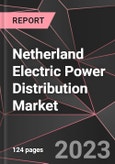 Netherland Electric Power Distribution Market Report - Market Analysis, Size, Share, Growth, Outlook - Industry Trends and Forecast to 2028- Product Image