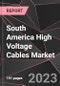 South America High Voltage Cables Market Report - Market Analysis, Size, Share, Growth, Outlook - Industry Trends and Forecast to 2028 - Product Thumbnail Image
