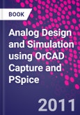 Analog Design and Simulation using OrCAD Capture and PSpice- Product Image