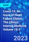 Covid-19, An Issue of Heart Failure Clinics. The Clinics: Internal Medicine Volume 19-2 - Product Thumbnail Image