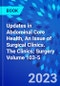 Updates in Abdominal Core Health, An Issue of Surgical Clinics. The Clinics: Surgery Volume 103-5 - Product Thumbnail Image