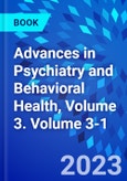 Advances in Psychiatry and Behavioral Health, Volume 3. Volume 3-1- Product Image