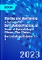 Starting and Maintaining a Successful Dermatology Practice, An Issue of Dermatologic Clinics. The Clinics: Dermatology Volume 41-4 - Product Thumbnail Image