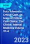 Data Science in Critical Care, An Issue of Critical Care Clinics. The Clinics: Internal Medicine Volume 39-4 - Product Thumbnail Image