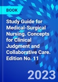 Study Guide for Medical-Surgical Nursing. Concepts for Clinical Judgment and Collaborative Care. Edition No. 11- Product Image