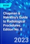 Chapman & Nakielny's Guide to Radiological Procedures. Edition No. 8 - Product Thumbnail Image