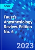 Faust's Anesthesiology Review. Edition No. 6- Product Image