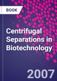 Centrifugal Separations in Biotechnology- Product Image