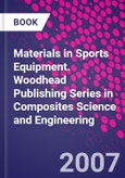 Materials in Sports Equipment. Woodhead Publishing Series in Composites Science and Engineering- Product Image