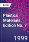 Plastics Materials. Edition No. 7 - Product Thumbnail Image