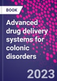 Advanced Drug Delivery Systems for Colonic Disorders- Product Image