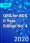 QRS for BDS II Year. Edition No. 4 - Product Thumbnail Image