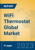 WiFi Thermostat Global Market Insights 2023, Analysis and Forecast to 2028, by Manufacturers, Regions, Technology, Product Type- Product Image
