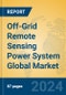 Off-Grid Remote Sensing Power System Global Market Insights 2024, Analysis and Forecast to 2029, by Manufacturers, Regions, Technology, Application, Product Type - Product Image
