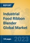 Industrial Food Ribbon Blender Global Market Insights 2023, Analysis and Forecast to 2028, by Manufacturers, Regions, Technology, Product Type - Product Image