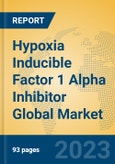 Hypoxia Inducible Factor 1 Alpha Inhibitor Global Market Insights 2023, Analysis and Forecast to 2028, by Manufacturers, Regions, Technology, Application, Product Type- Product Image