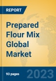 Prepared Flour Mix Global Market Insights 2023, Analysis and Forecast to 2028, by Manufacturers, Regions, Technology, Product Type- Product Image