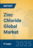 Zinc Chloride Global Market Insights 2023, Analysis and Forecast to 2028, by Manufacturers, Regions, Technology, Product Type- Product Image