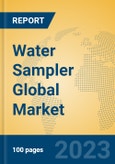 Water Sampler Global Market Insights 2023, Analysis and Forecast to 2028, by Manufacturers, Regions, Technology, Application, Product Type- Product Image