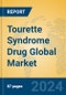 Tourette Syndrome Drug Global Market Insights 2023, Analysis and Forecast to 2028, by Manufacturers, Regions, Technology, Application, Product Type - Product Thumbnail Image