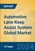 Automotive Lane Keep Assist System Global Market Insights 2024, Analysis and Forecast to 2029, by Manufacturers, Regions, Technology, Application, Product Type- Product Image