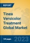 Tinea Versicolor Treatment Global Market Insights 2023, Analysis and Forecast to 2028, by Manufacturers, Regions, Technology, Application, Product Type - Product Thumbnail Image