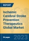 Ischemic Cerebral Stroke Prevention Therapeutics Global Market Insights 2023, Analysis and Forecast to 2028, by Manufacturers, Regions, Technology, Application, Product Type - Product Image