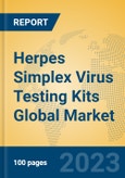 Herpes Simplex Virus Testing Kits Global Market Insights 2023, Analysis and Forecast to 2028, by Manufacturers, Regions, Technology, Application, Product Type- Product Image
