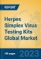 Herpes Simplex Virus Testing Kits Global Market Insights 2023, Analysis and Forecast to 2028, by Manufacturers, Regions, Technology, Application, Product Type - Product Thumbnail Image