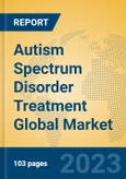 Autism Spectrum Disorder Treatment Global Market Insights 2023, Analysis and Forecast to 2028, by Manufacturers, Regions, Technology, Application, Product Type- Product Image