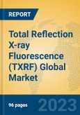 Total Reflection X-ray Fluorescence (TXRF) Global Market Insights 2023, Analysis and Forecast to 2028, by Manufacturers, Regions, Technology, Application, Product Type- Product Image