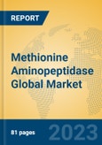 Methionine Aminopeptidase Global Market Insights 2023, Analysis and Forecast to 2028, by Manufacturers, Regions, Technology, Application, Product Type- Product Image