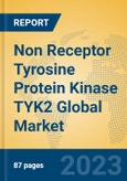 Non Receptor Tyrosine Protein Kinase TYK2 Global Market Insights 2023, Analysis and Forecast to 2028, by Manufacturers, Regions, Technology, Application, Product Type- Product Image